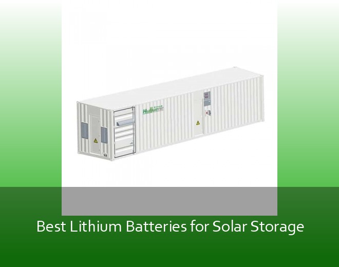 Best Lithium Batteries for Solar Storage
